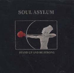 Soul Asylum : Stand Up and Be Strong